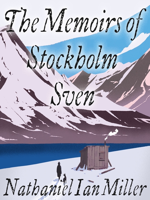Title details for The Memoirs of Stockholm Sven by Nathaniel Ian Miller - Available